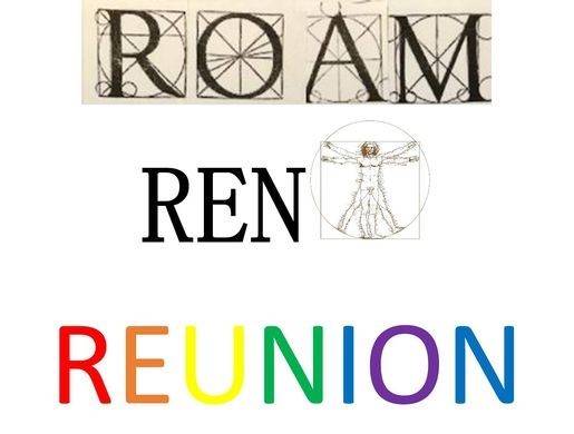 Roam Renaissance Reunion